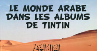 LE MONDE ARABE DANS LES ALBUMS DE TINTIN de Louis Blin